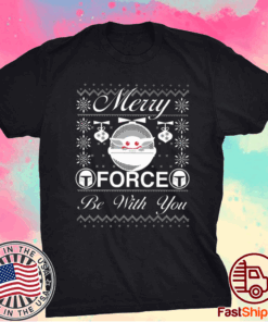 Star Wars Christmas Merry Force Be With You T-Shirt