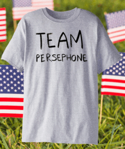 Team Persephone Shirt