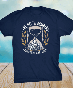 The Delta Bombers Pressure And Tine Shirt