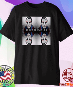 The Irrepressibles In This T-Shirt