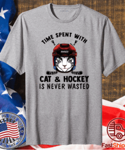 Time spent with cat and hockey is never wasted t-shirt