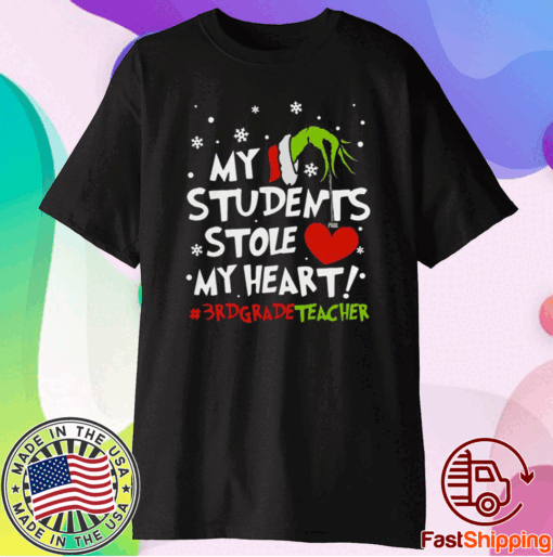 Top Grinch Hand Holding Heart My Students Stole My Heart Gradeteacher T-Shirt