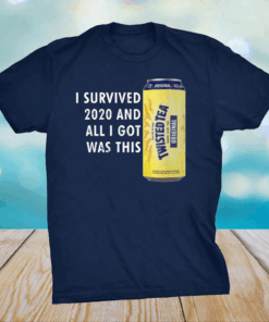 Twisted Tea Meme – I Survived 2020 And I Got Was This Twisted Tea Shirt