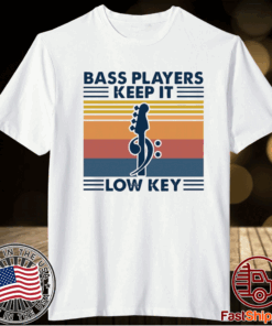 Vintage Guitar Bass Players Keep It Low Key T-Shirt