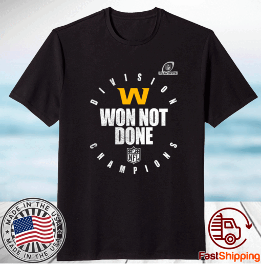 Washington Football Team Champions 2020 Won Not Done T-Shirt