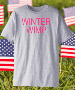 Winter Wimp shirt