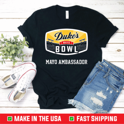 dukes mayo bowl t shirts