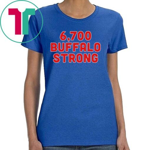 6,700 Buffalo Strong Buffalo Football T-Shirt