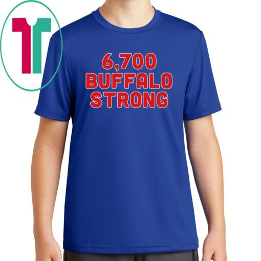 6,700 Buffalo Strong Buffalo Football T-Shirt