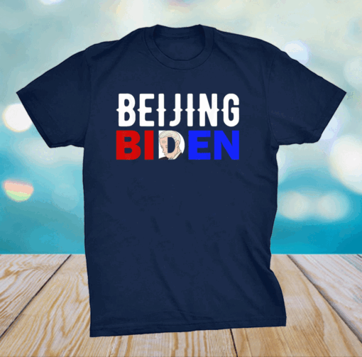 Official Anti Joe Biden President Beijing Biden T-Shirt