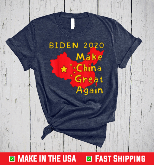 BIDEN 2020, Make China Great Again T-Shirt