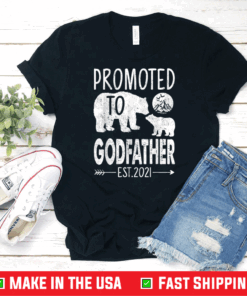 Bear Promoted to Godfather Est 2021 Shirt Father's Day T-Shirt