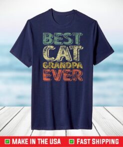 Best Cat Grandpa Ever Shirt Christmas Gift Father's Day T-Shirt