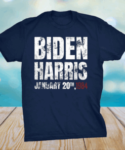 Biden Harris January 20, 1984 Inauguration Day T-Shirt