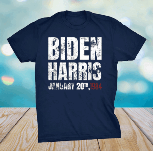 Biden Harris January 20, 1984 Inauguration Day T-Shirt