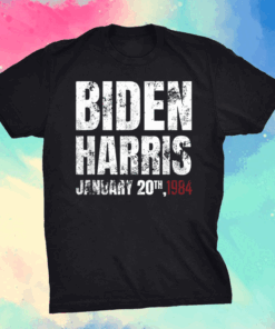 Biden Harris January 20, 1984 Inauguration Day T-Shirt