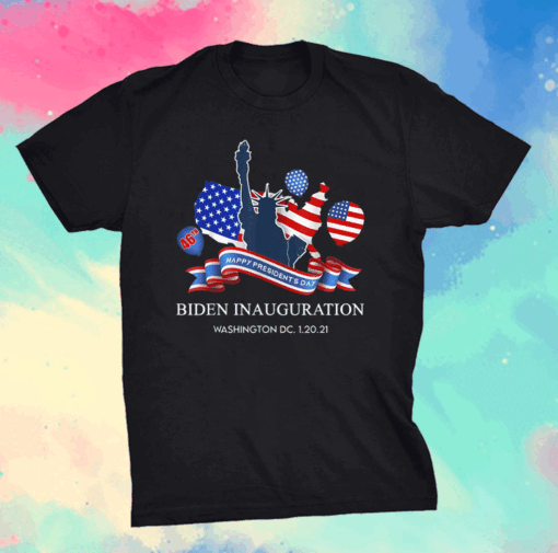 Biden Inauguration 46th Happy President Day 2021 T-Shirt