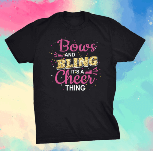 Bows It’s A Cheer Thing Cheerleading Cheerleader Shirt