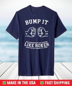 Bump It Like Roker Funny Weatherman Fist Bump President T-Shirt