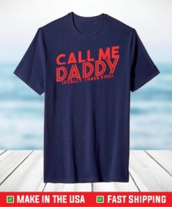 Call me Daddy Pun Statement T-Shirt