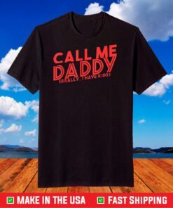 Call me Daddy Pun Statement T-Shirt