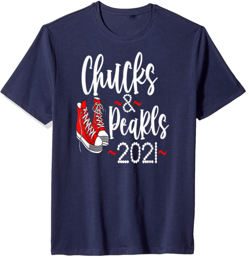 Chucks and Pearls 2021 Kamala Harris T-Shirt