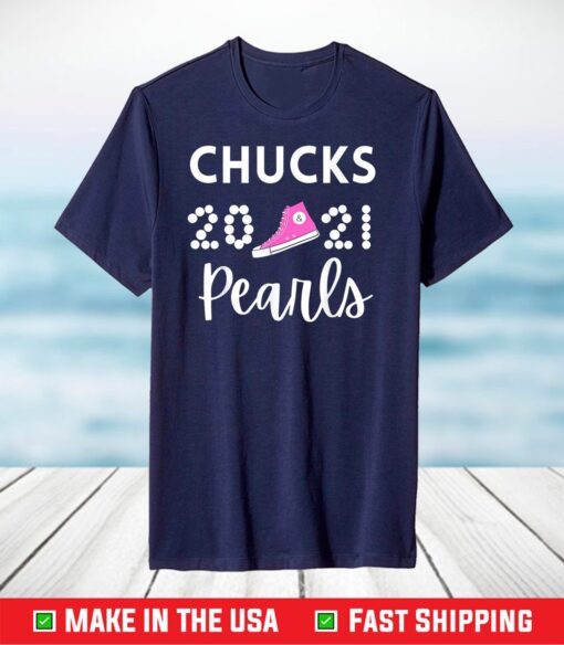 Chucks and Pearls Biden Harris 2021 inauguration T-Shirt