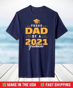 Class Of 2021 Dad Grad Student Father's Day Graduation T-Shirt