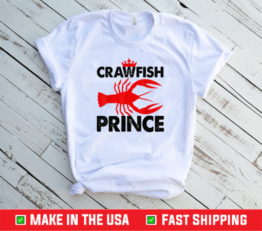 Crawfish Prince Foodie Party Shirt