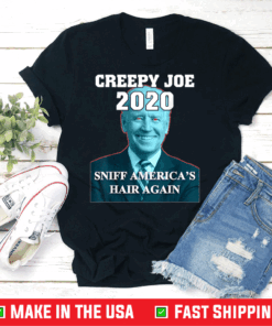 Creepy Joe Biden For President 2020 Funny Political T-Shirt