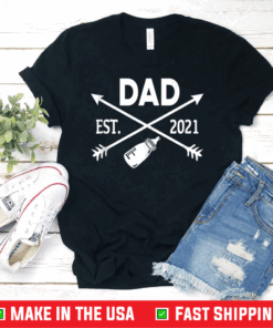 Dad Est 2021 Promoted to dad 2021 Funny First Time to be dad Shirt