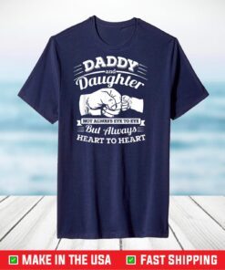 Daddy And Daughter Not Always Eye To Eye T-Shirt