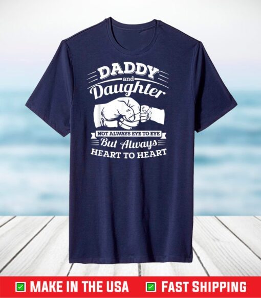 Daddy And Daughter Not Always Eye To Eye T-Shirt