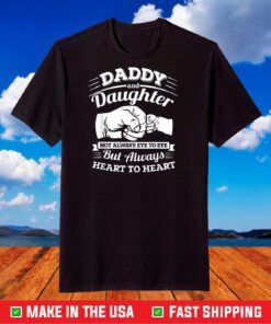 Daddy And Daughter Not Always Eye To Eye T-Shirt