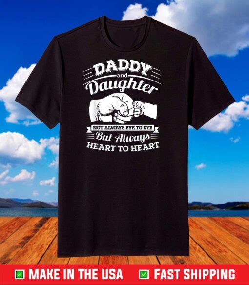 Daddy And Daughter Not Always Eye To Eye T-Shirt