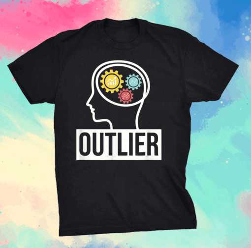 Data Science Data Nerd Analyst Outlier Shirt