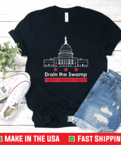 Drain The Swamp In Washington D.C. T-Shirt