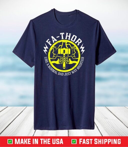 Fa-Thor - fathers day fathers day Gift T-Shirt