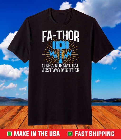 Fa-Thor - fathers day fathers day gift tshirt dad father T-Shirts