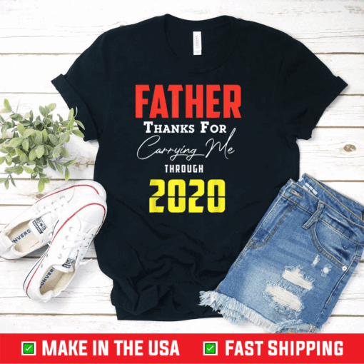 Father Thanks for Carrying Me by Kevin Downswell T-Shirt