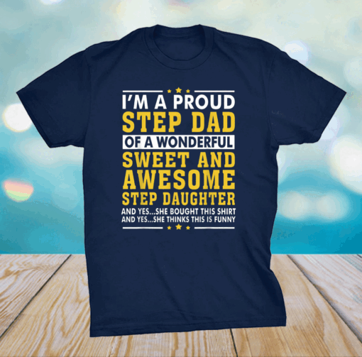 Fathers Day Gift Step Daughter Stepdad T-Shirt