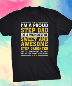 Fathers Day Gift Step Daughter Stepdad T-Shirt