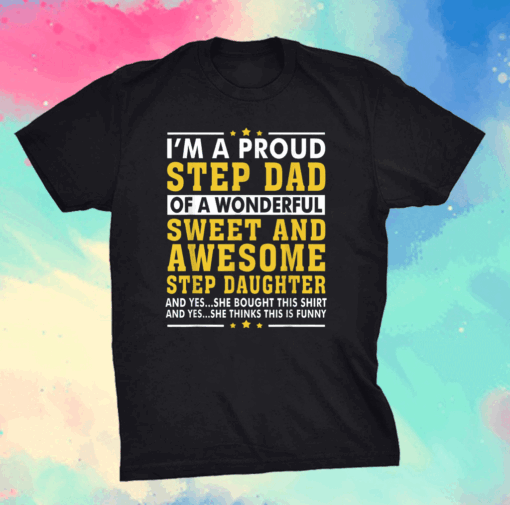 Fathers Day Gift Step Daughter Stepdad T-Shirt