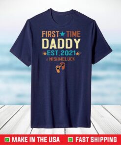 First Time Daddy Est 2021 Funny Promoted to Daddy 2021 T-Shirt