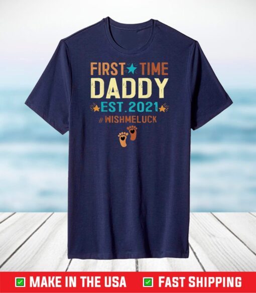 First Time Daddy Est 2021 Funny Promoted to Daddy 2021 T-Shirt