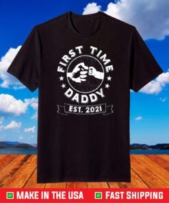 First Time Daddy Est 2021 New Dad T-Shirt