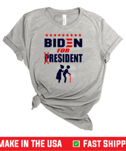 Funny Joe Biden 2020 Quote BIDEN for RESIDENT without P T-Shirt