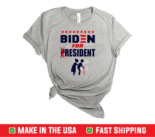 Funny Joe Biden 2020 Quote BIDEN for RESIDENT without P T-Shirt