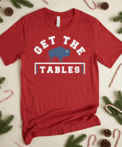 Get The Tables T-Shirt