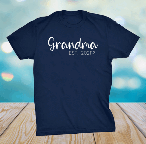 Grandma 2021 Mothers's Day Gift Soon to be Grandma Est 2021 T-Shirt